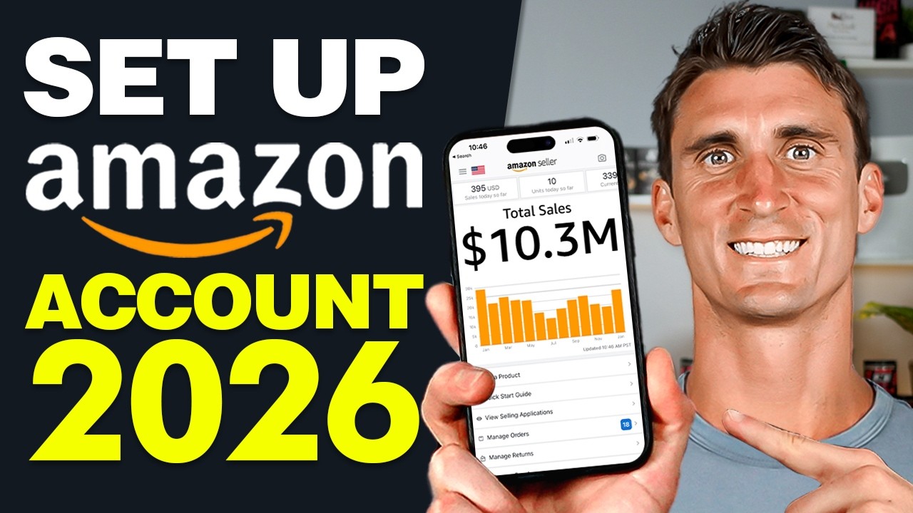 Amazon Seller Account: Complete Setup Guide in 2026