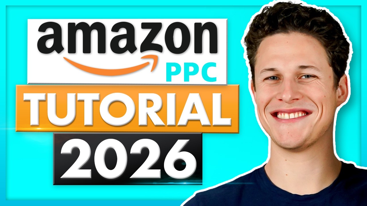 Amazon PPC Tutorial in 2026 for beginners
